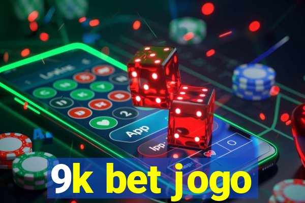 9k bet jogo